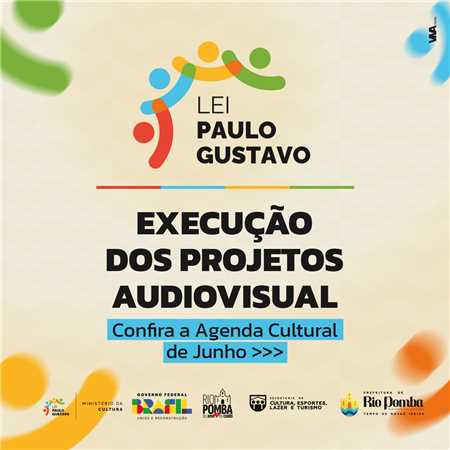 #AGENDA CULTURAL DE JUNHO | LEI PAULO GUSTAVO 